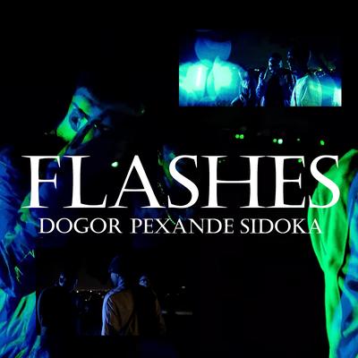 Flashes By Dogor, Pexande, Sidoka's cover