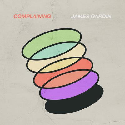 Complaining By James Gardin's cover