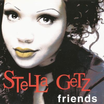 Friends (U.S. Remix) By Stella Getz's cover