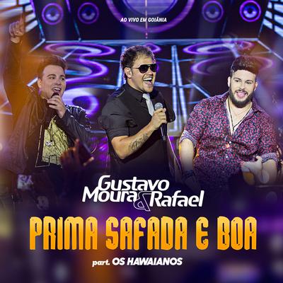 Prima Safada e Boa (Ao Vivo) By Gustavo Moura & Rafael, Os Hawaianos's cover