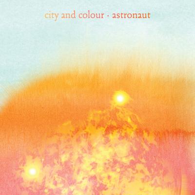 Astronaut By City and Colour's cover