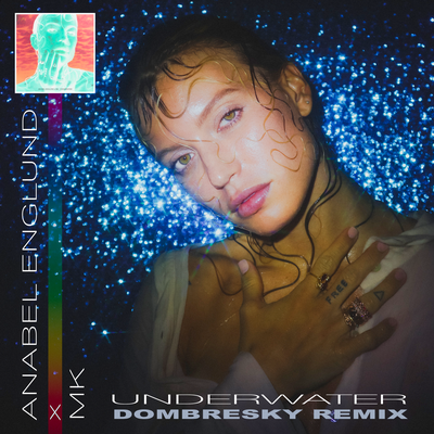 Underwater (Dombresky Remix) By Anabel Englund, MK, Dombresky's cover