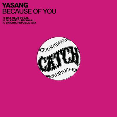 Because of You (BKT Club Vocal) By Yasang, BKT's cover