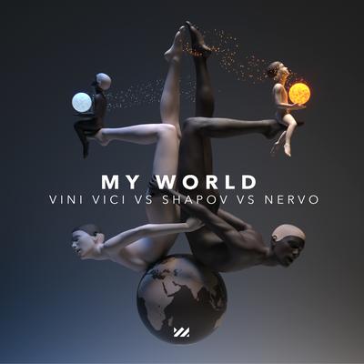 My World By Vini Vici, Shapov, NERVO's cover
