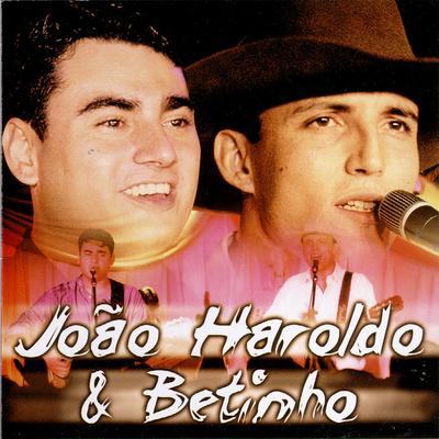 João Haroldo & Betinho's cover