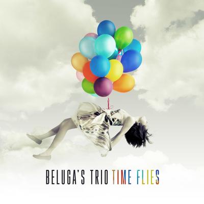 Time Flies By Beluga's Trio's cover