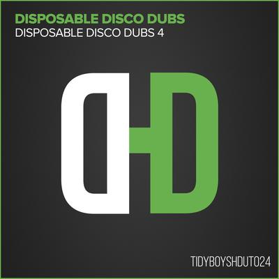 Disposable Disco Dubs 4's cover