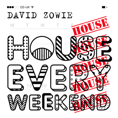 House Every Weekend (Radio Edit) By David Zowie's cover