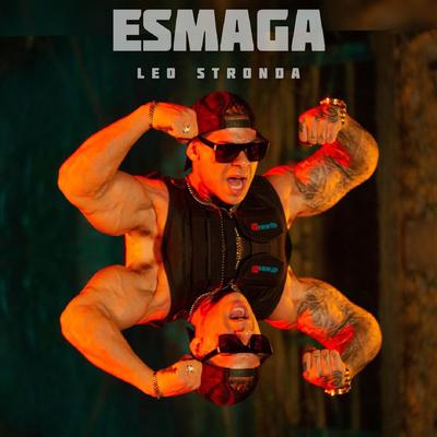 Esmaga By Léo Stronda's cover