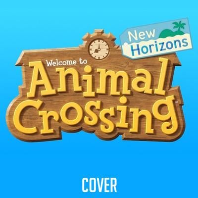 Animal Crossing: New Horizons (Theme) [Cover] By Masters of Sound's cover