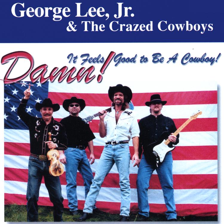 George Lee, Jr. & the Crazed Cowboys's avatar image