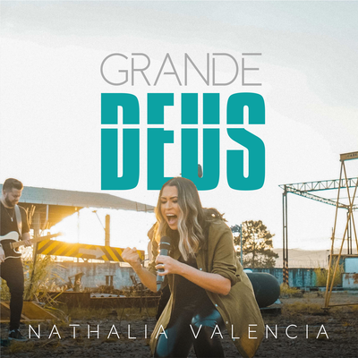 Grande Deus By Nathália Valencia's cover