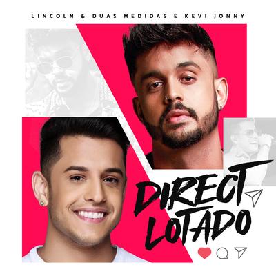 Direct Lotado By Lincoln & Duas Medidas, Kevi Jonny's cover