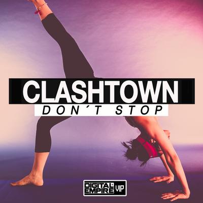 Don't Stop (Original Mix) By Clashtown's cover