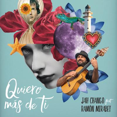 Quiero Más de Ti By Jah Chango, Ramon Mirabet's cover
