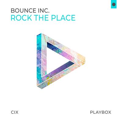 Rock the Place By Bounce Inc.'s cover