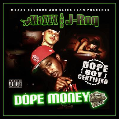 Dope Money (Mozzy Records & Click Team Presents)'s cover