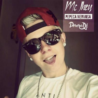 Pepeka Nervosa By Perera DJ, Mc Jhey's cover