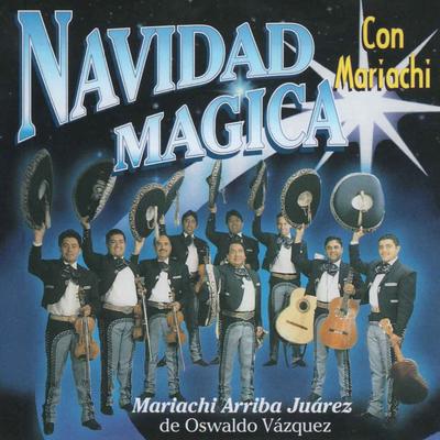 Las Posadas (Tradicionales) By Mariachi Arriba Juárez's cover