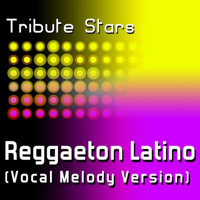 Don Omar - Reggaeton Latino (Vocal Melody Version)'s cover