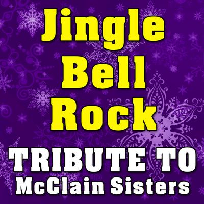 Jingle Bell Rock (Tribute to McClain Sisters)'s cover
