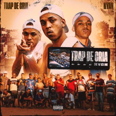 Trap de Cria By Kyan, Mu540's cover