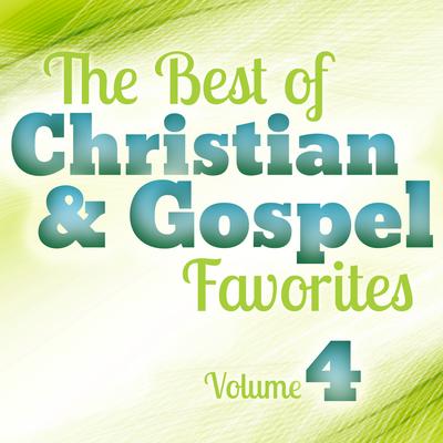 The Best of Christian and Gospel Favorites, Vol. 4's cover