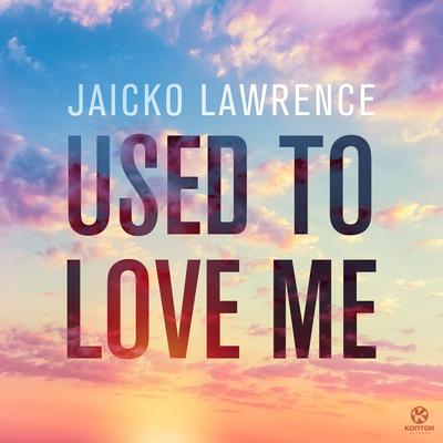 Used to Love Me (Arthur White Remix) By Jaicko Lawrence's cover