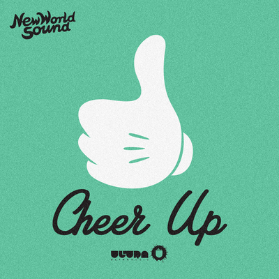 Cheer Up By New World Sound's cover