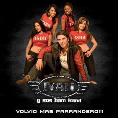 Ivan y Sus Bam Band's cover