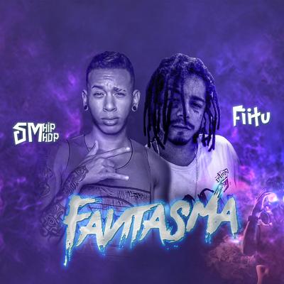 Fantasma By SM Hip Hop, Fiitu's cover
