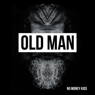 Old Man By No Money Kids's cover