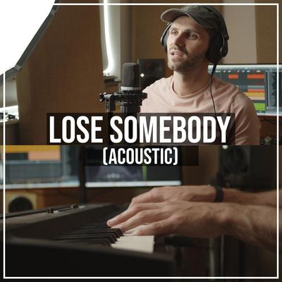 Lose Somebody (Acoustic)'s cover