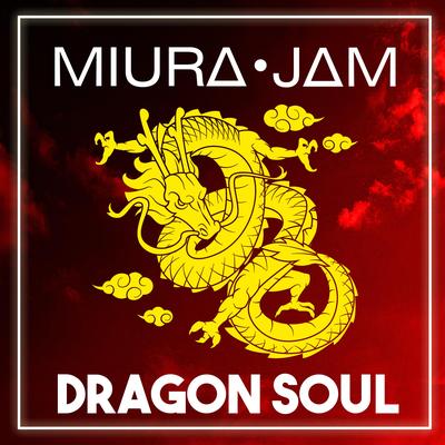 Dragon Soul (Dragon Ball Kai) By Miura Jam's cover