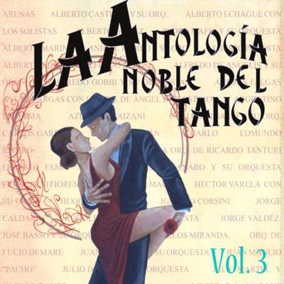Antología Noble Del Tango Volume 3's cover