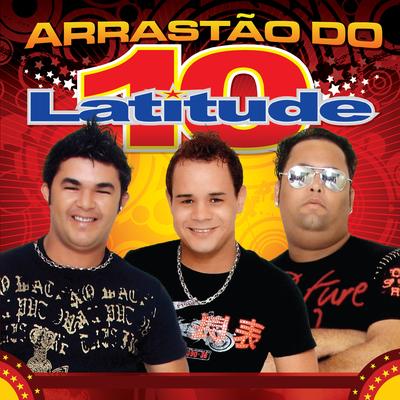 Arrastão do Latitude 10's cover