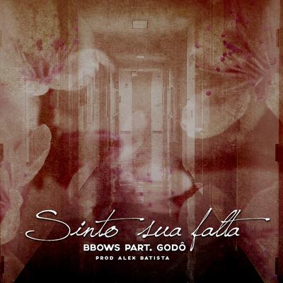 Sinto Sua Falta By BBows, Godô's cover