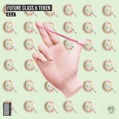 A.S.S (Original Mix) By Teken, Future Class's cover