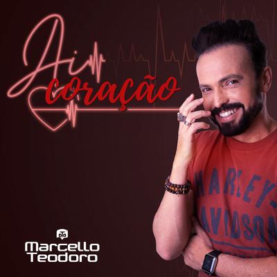 Ai Coração By Marcello Teodoro's cover
