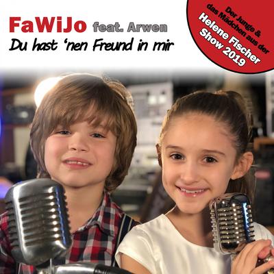 Du hast 'nen Freund in mir By Arwen, Fawijo's cover