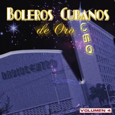 Boleros Cubanos De Oro, Vol. 4's cover