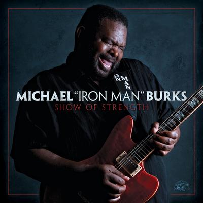 Since I Been Loving You By Michael Burks's cover
