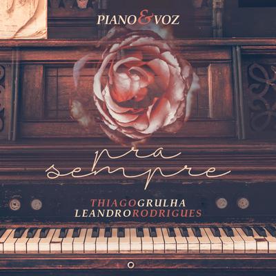 Pra Sempre By Leandro Rodrigues, Thiago Grulha's cover