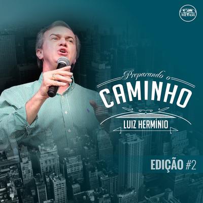 Uma Coisa Pedi ao Senhor (Ao Vivo) By Luiz Hermínio's cover