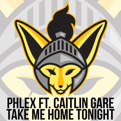 Take Me Home Tonight (feat. Caitlin Gare) By Phlex, Caitlin Gare's cover