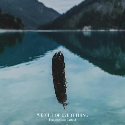 Weight of Everything By Ill Factor, Katie Garfield's cover