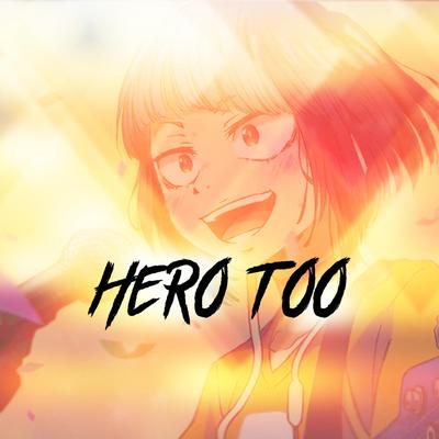 Hero Too's cover