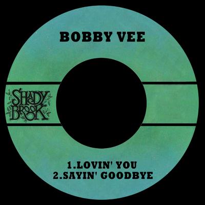 Lovin' You / Sayin' Goodbye's cover