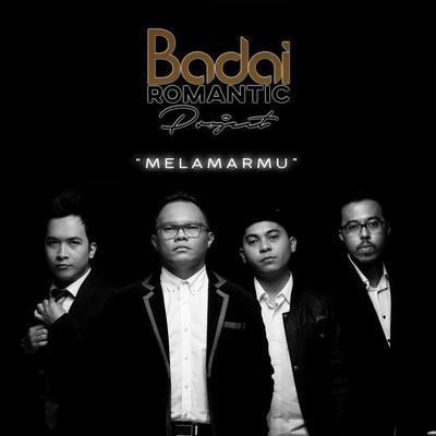 Melamarmu By BADAI ROMANTIC PROJECT's cover