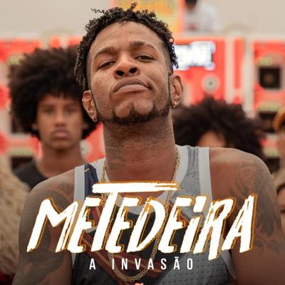 Metedeira By Banda A Invasão's cover